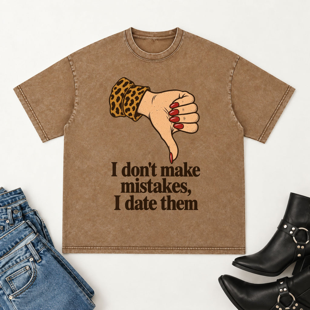 I don't make mistakes T-shirt