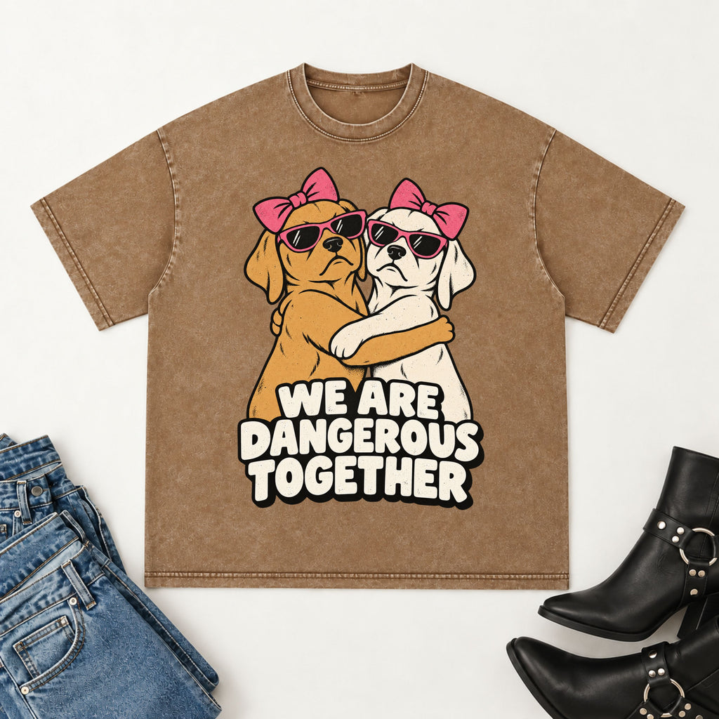 We are Dangerous T-shirt