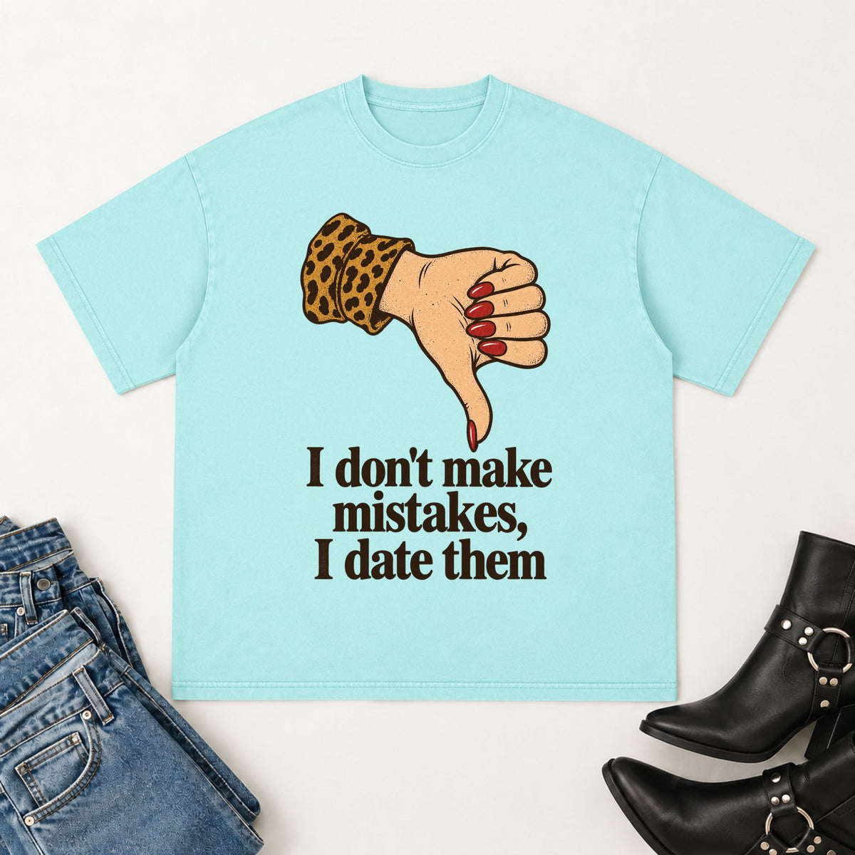 I don't make mistakes T-shirt